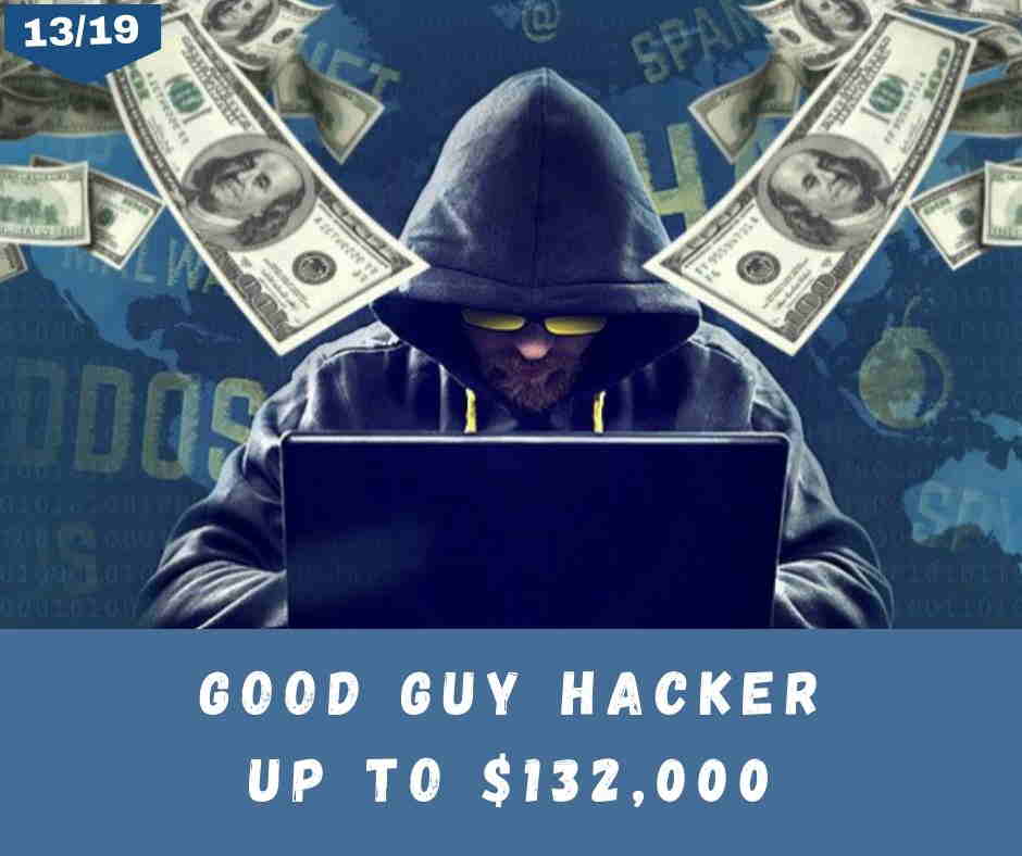 Good Guy Hacker Up To $132,000